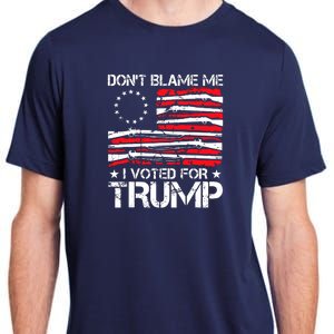 Dont Blame Me I Voted For Trump Gun Rights Adult ChromaSoft Performance T-Shirt