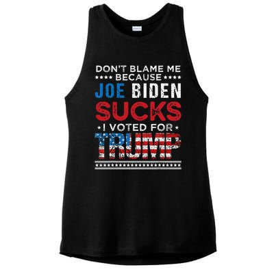 DonT Blame Me Cuz Joe Biden Sucks I Voted For Trump 2024 Ladies PosiCharge Tri-Blend Wicking Tank