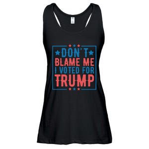 DonT Blame Me I Voted For Trump Graphic Ladies Essential Flowy Tank