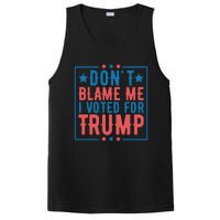 DonT Blame Me I Voted For Trump Graphic PosiCharge Competitor Tank