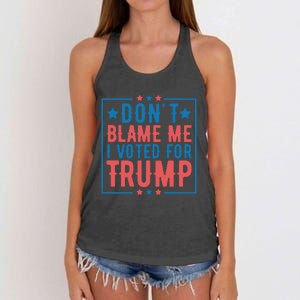 DonT Blame Me I Voted For Trump Graphic Women's Knotted Racerback Tank