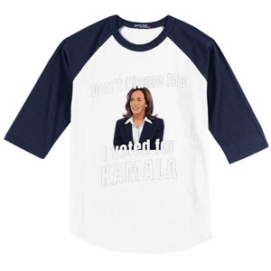 DonT Blame Me I Voted For Kamala Pro Harris For President Baseball Sleeve Shirt