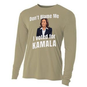 DonT Blame Me I Voted For Kamala Pro Harris For President Cooling Performance Long Sleeve Crew