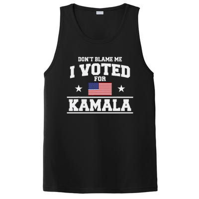 Dont Blame Me I Voted For Kamala Harris PosiCharge Competitor Tank