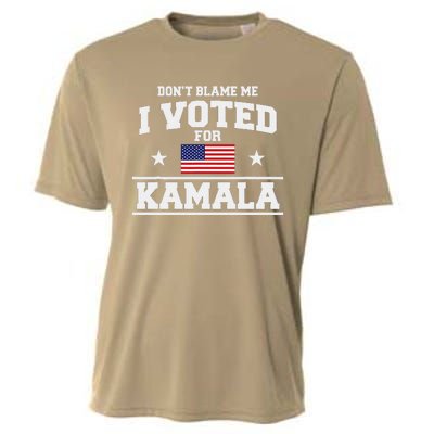 Dont Blame Me I Voted For Kamala Harris Cooling Performance Crew T-Shirt