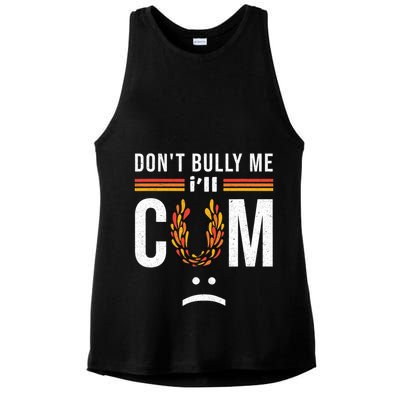 Dont Bully Me It Turns Me On Ladies PosiCharge Tri-Blend Wicking Tank