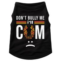 Dont Bully Me It Turns Me On Doggie Tank