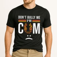 Dont Bully Me It Turns Me On Performance Shirt