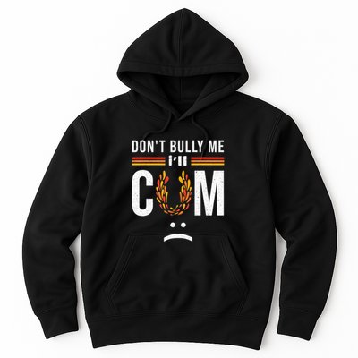 Dont Bully Me It Turns Me On Hoodie