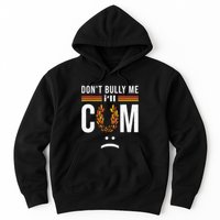Dont Bully Me It Turns Me On Hoodie