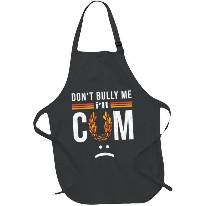 Dont Bully Me It Turns Me On Apron
