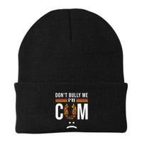 Dont Bully Me It Turns Me On Beanie