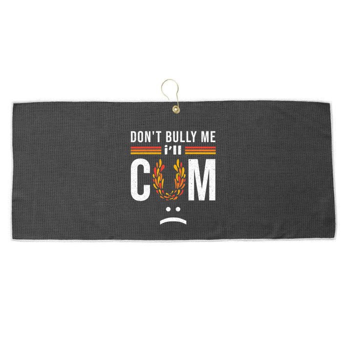 Dont Bully Me It Turns Me On Large Microfiber Waffle Golf Towel