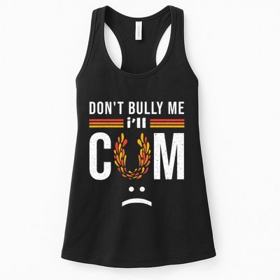 Dont Bully Me It Turns Me On Womens Tank Top