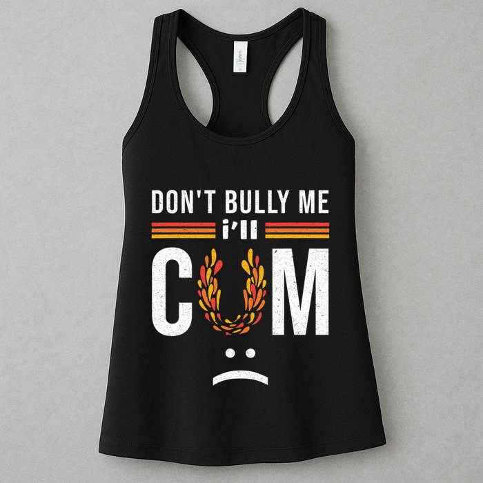 Dont Bully Me It Turns Me On Womens Tank Top