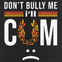 Dont Bully Me It Turns Me On Trucker Hat