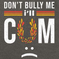 Dont Bully Me It Turns Me On Cotton Canvas Backpack