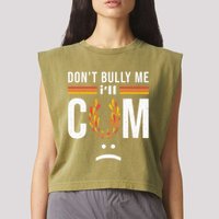 Dont Bully Me It Turns Me On Garment-Dyed Women's Muscle Tee