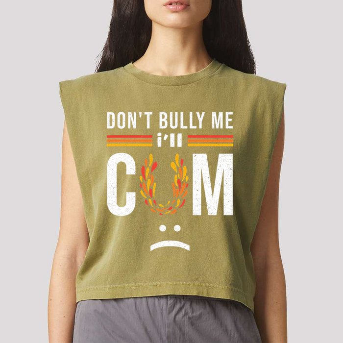 Dont Bully Me It Turns Me On Garment-Dyed Women's Muscle Tee
