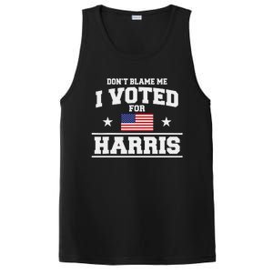 Dont Blame Me I Voted For Harris PosiCharge Competitor Tank