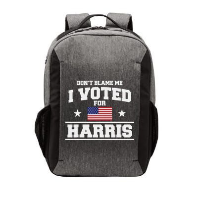 Dont Blame Me I Voted For Harris Vector Backpack