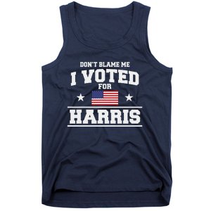 Dont Blame Me I Voted For Harris Tank Top