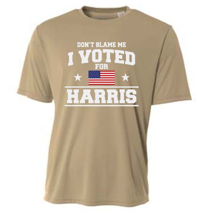 Dont Blame Me I Voted For Harris Cooling Performance Crew T-Shirt