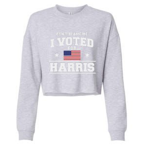 Dont Blame Me I Voted For Harris Cropped Pullover Crew