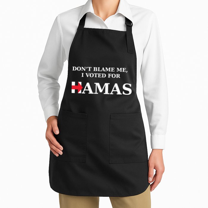 Dont Blame Me I Voted For Hamas‬ Full-Length Apron With Pockets
