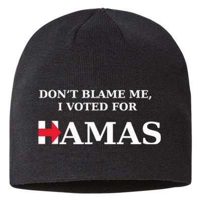 Dont Blame Me I Voted For Hamas‬ Sustainable Beanie