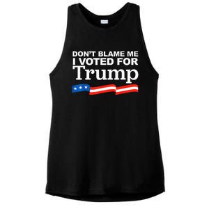 Dont Blame Me I Voted For Trump President Election Ladies PosiCharge Tri-Blend Wicking Tank