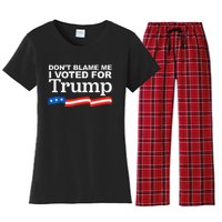 Dont Blame Me I Voted For Trump President Election Women's Flannel Pajama Set