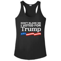 Dont Blame Me I Voted For Trump President Election Ladies PosiCharge Competitor Racerback Tank