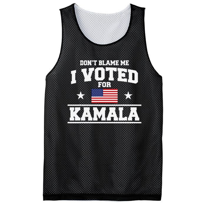 Dont Blame Me I Voted For Kamala Harris Mesh Reversible Basketball Jersey Tank