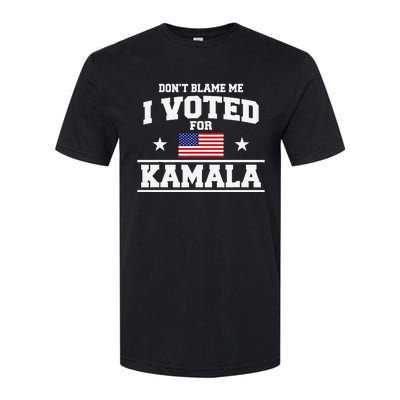 Dont Blame Me I Voted For Kamala Harris Softstyle® CVC T-Shirt