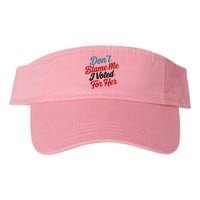 DonT Blame Me I Voted For Her Visor