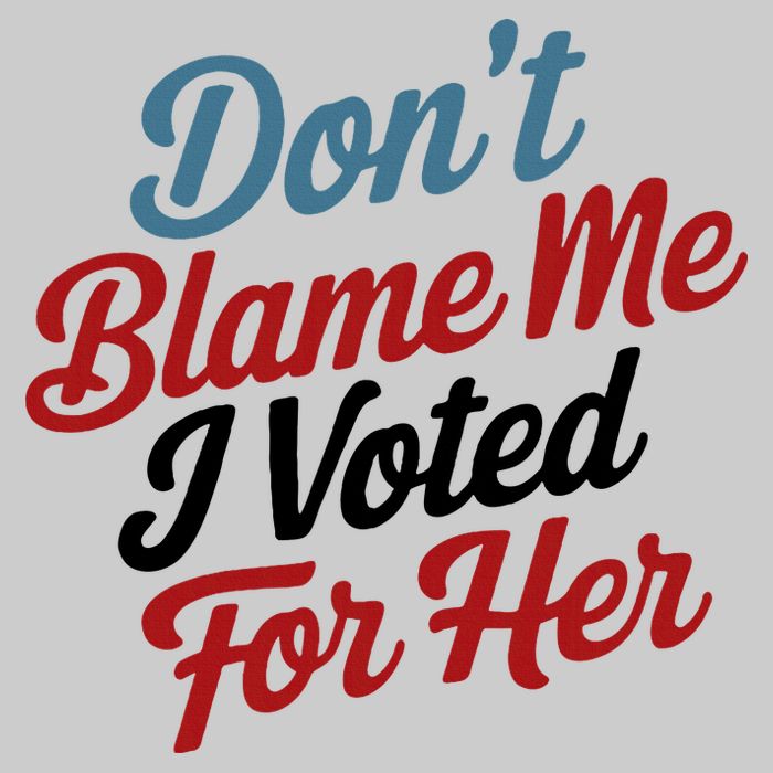 DonT Blame Me I Voted For Her Tie-Dye T-Shirt