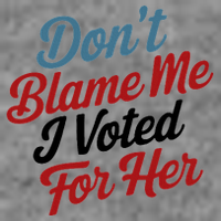 DonT Blame Me I Voted For Her 7-Panel Snapback Hat