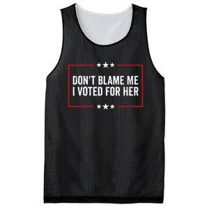 DonT Blame Me I Voted For Her Kamala Harris Mesh Reversible Basketball Jersey Tank