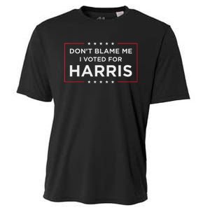 DonT Blame Me I Voted For Harris Gift Cooling Performance Crew T-Shirt