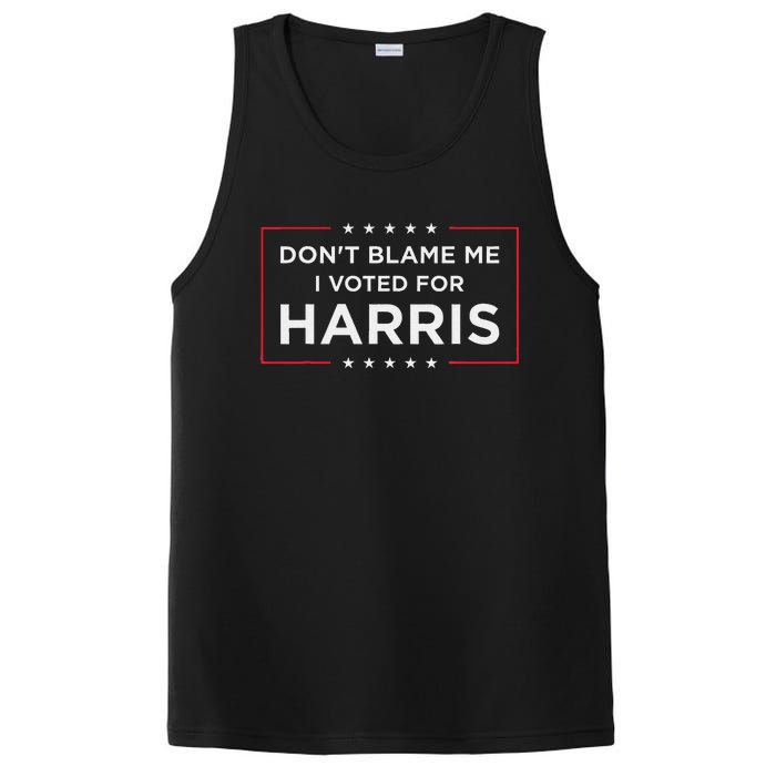 DonT Blame Me I Voted For Harris Gift PosiCharge Competitor Tank