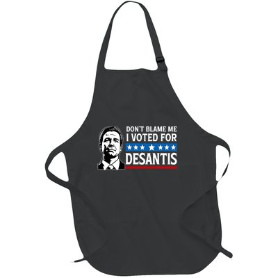 Don't Blame Me I Voted For Desantis  Full-Length Apron With Pockets