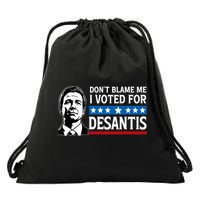 Don't Blame Me I Voted For Desantis  Drawstring Bag