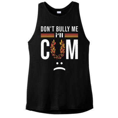 Dont Bully Me It Turns Me On Ladies PosiCharge Tri-Blend Wicking Tank