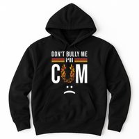 Dont Bully Me It Turns Me On Hoodie