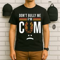 Dont Bully Me It Turns Me On T-Shirt