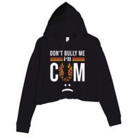 Dont Bully Me It Turns Me On Crop Fleece Hoodie