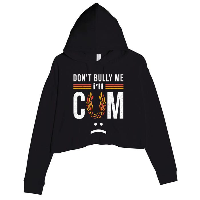 Dont Bully Me It Turns Me On Crop Fleece Hoodie