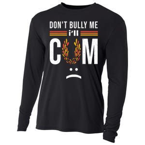 Dont Bully Me It Turns Me On Cooling Performance Long Sleeve Crew