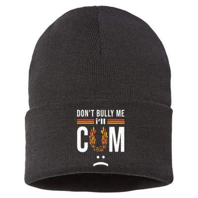 Dont Bully Me It Turns Me On Sustainable Knit Beanie